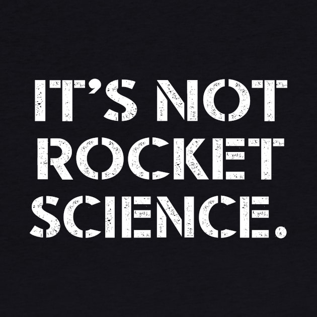 It's not Rocket Science. by downundershooter